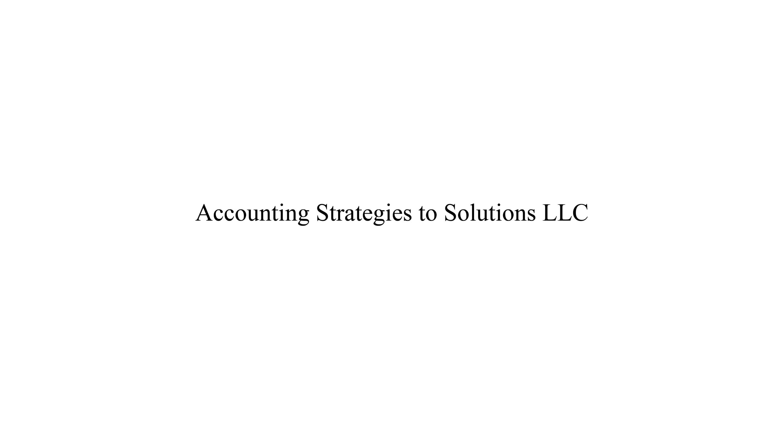 Accounting Strategies to Solutions-01-01